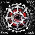 ETERNAL DIRGE - Khaos Magick Re-Release CD